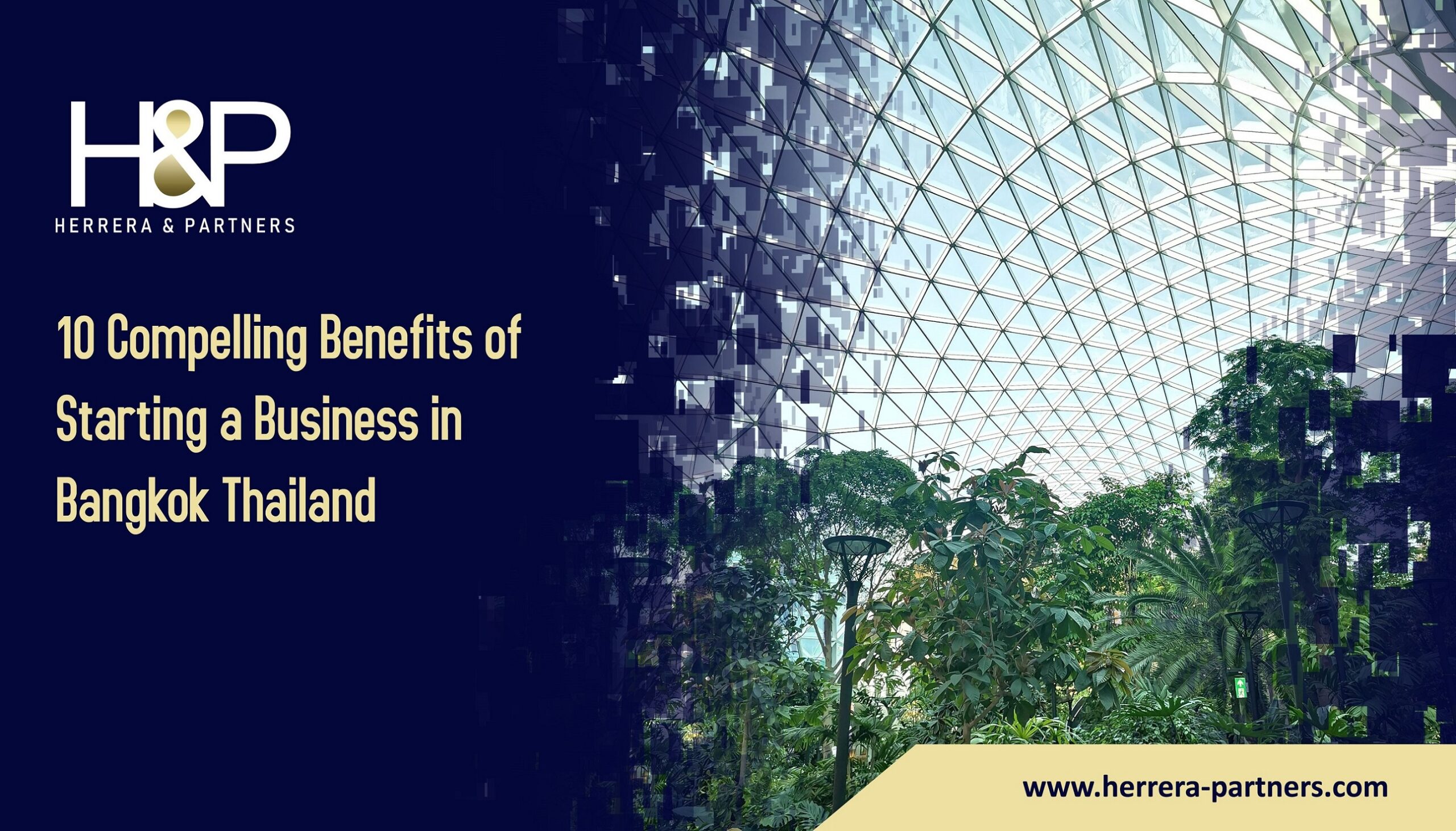 10 Compelling Benefits of Starting a Business in Bangkok Thailand H&P Law firm in Thailand