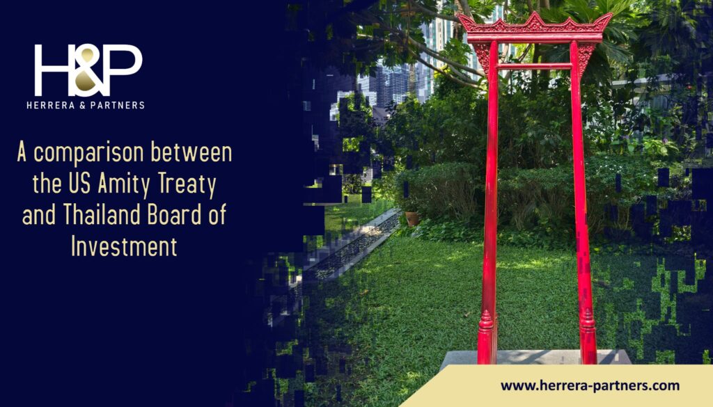 A comparison between the US Amity Treaty and Thailand Board of Investment H&P Corporate lawyers and Commercial Attorneys in Bangkok
