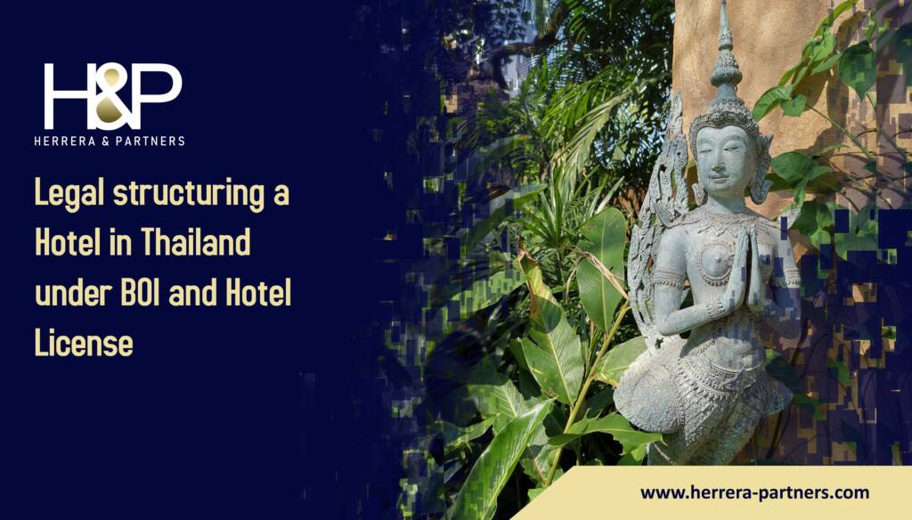 Legal structuring a Hotel in Thailand under BOI and Hotel License H&P BOI law firm in Bangkok for hotels and resorts hospitality in Thailand