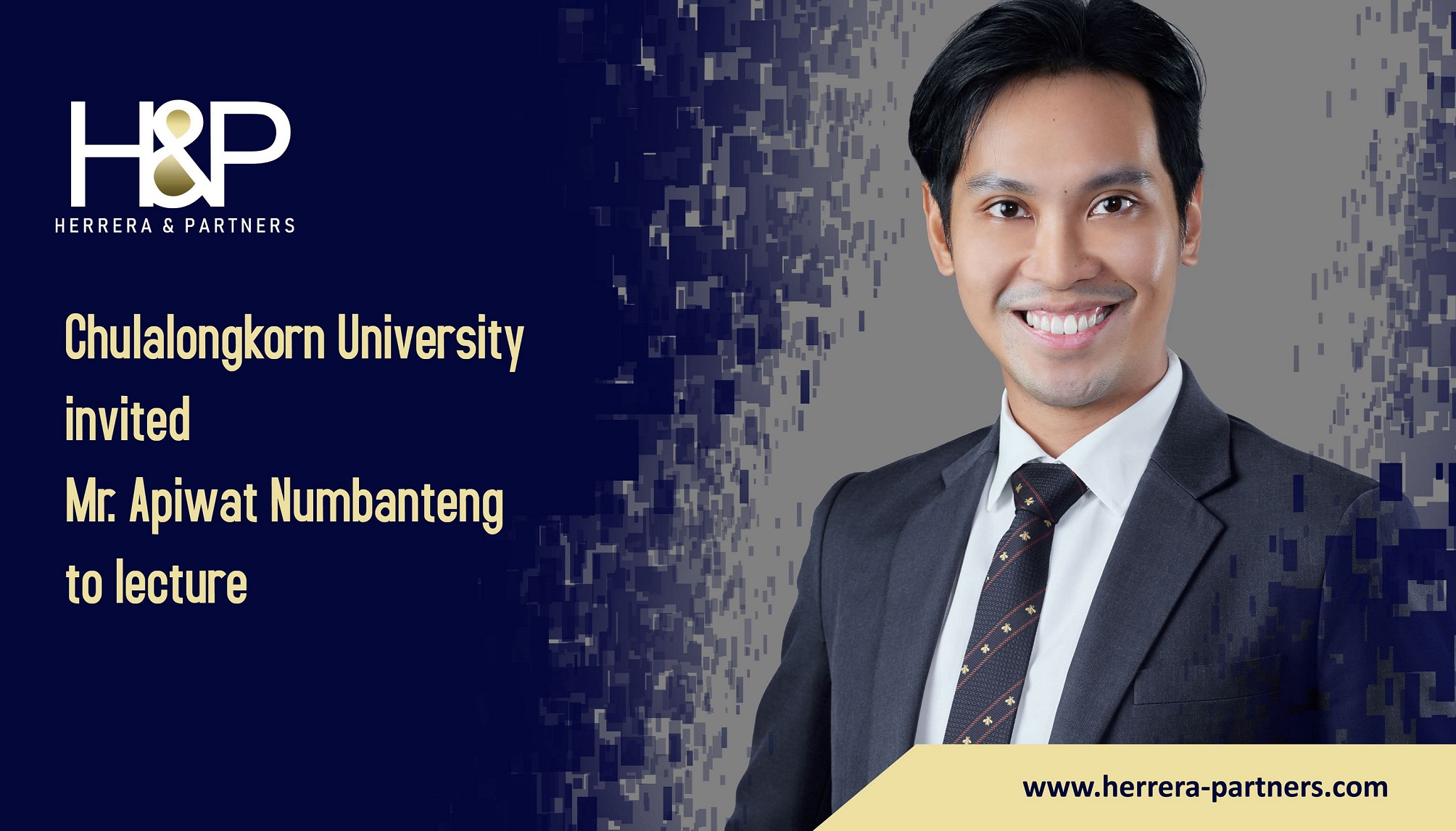 Chulalongkorn University invited Mr. Apiwat Numbanteng to lecture H&P criminal and litigation Law firm in thailand