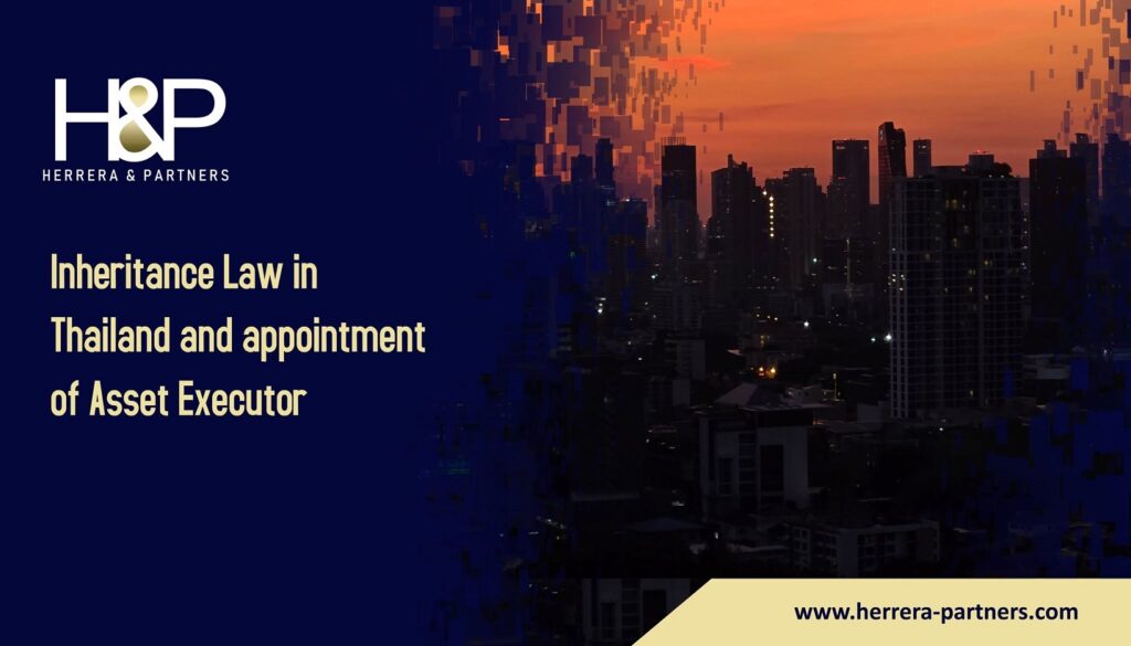 Inheritance law in Thailand and appointment of asset executor H&P