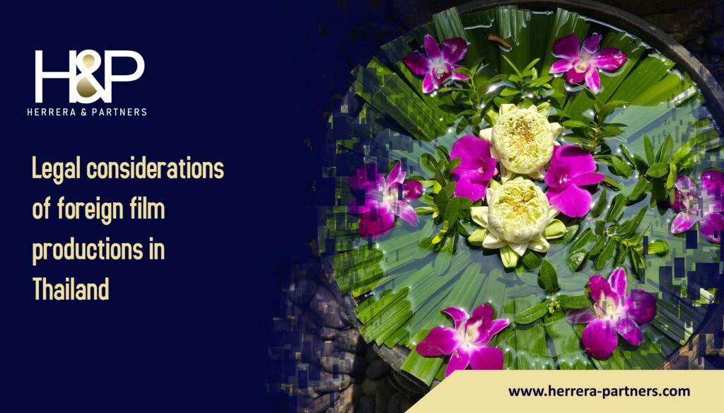 Legal considerations of foreign film productions in Thailand H&P Bangkok Corporate Lawyers for doing business in Thailand