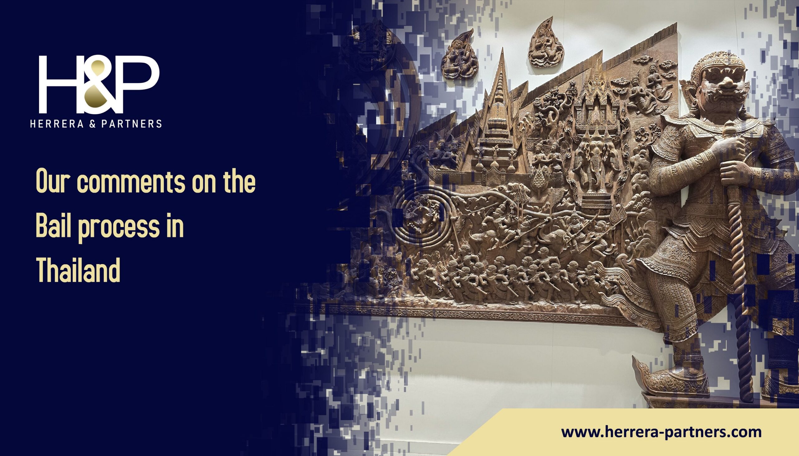 Our comments on the bail process in Thailand H&P Litigation law firm in Bangkok