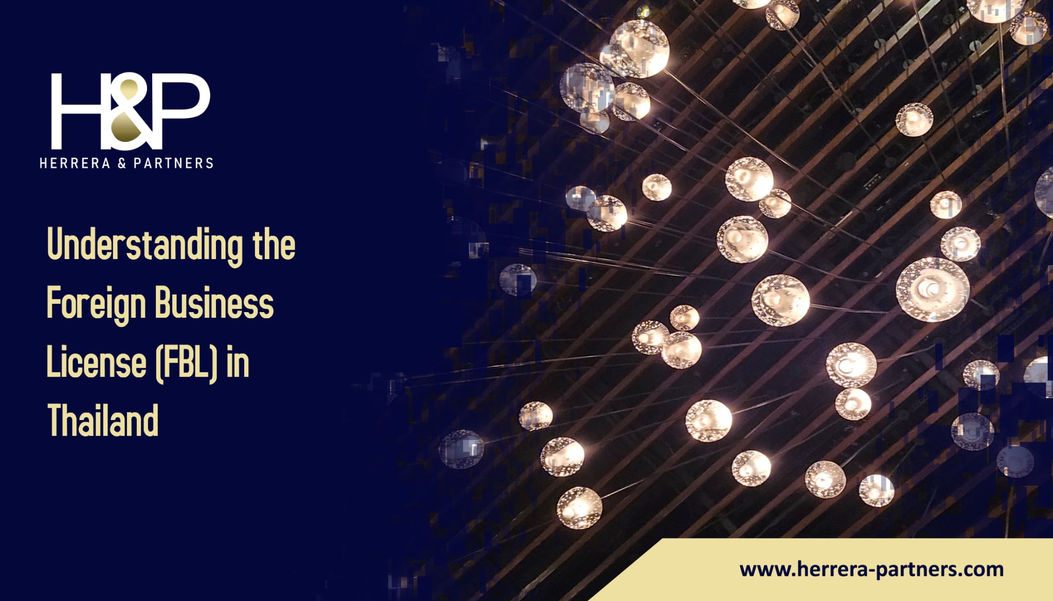 Understanding the Foreign Business License (FBL) in Thailand H&P Thai lawyers and foreign attorneys specialized in FBL and foreign investment in Thailand