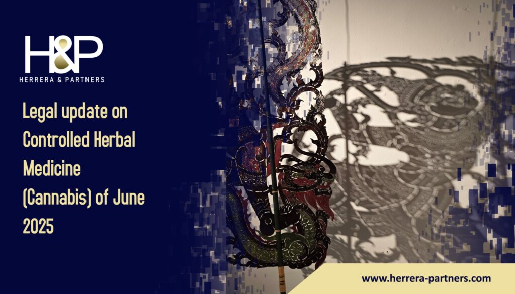Update from the Royal Gazette on Controlled Herbal Medicine (Cannabis), Dated 25 June 2025, and from the Ministry of Public Health Briefing on 27 June 2025 H&P Lawyers in Thailand