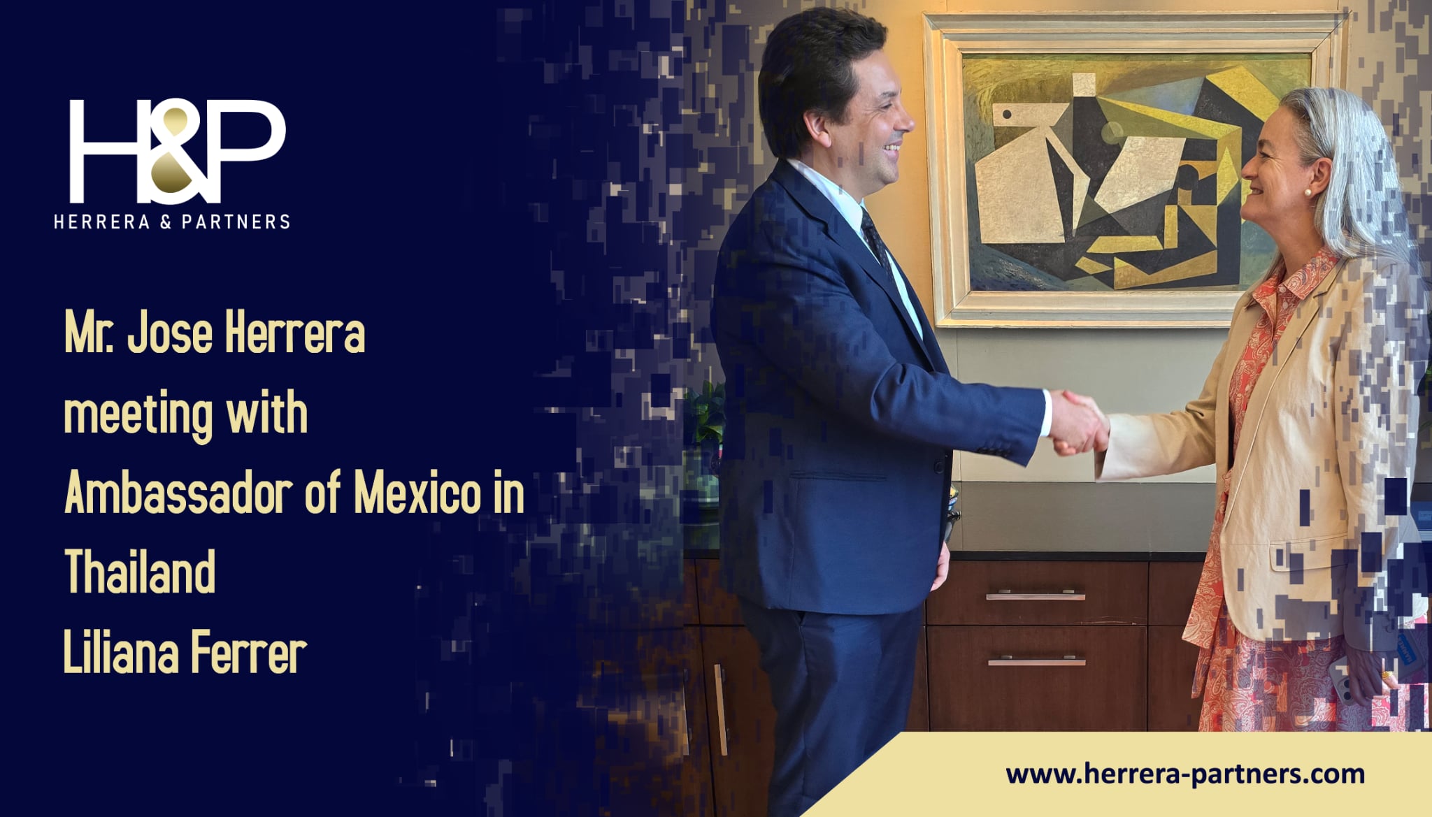 Mr. Jose Herrera meeting with Ambassador of Mexico in Thailand Liliana Ferrer H&P Law firm in Thailand for Latin America and Spain