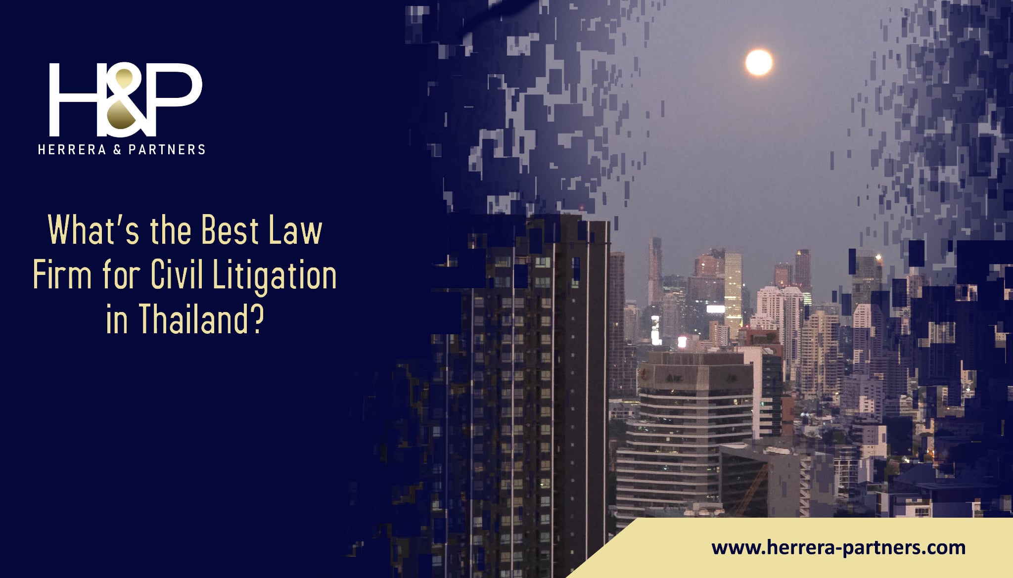 What’s the Best Law Firm for Civil Litigation in Thailand