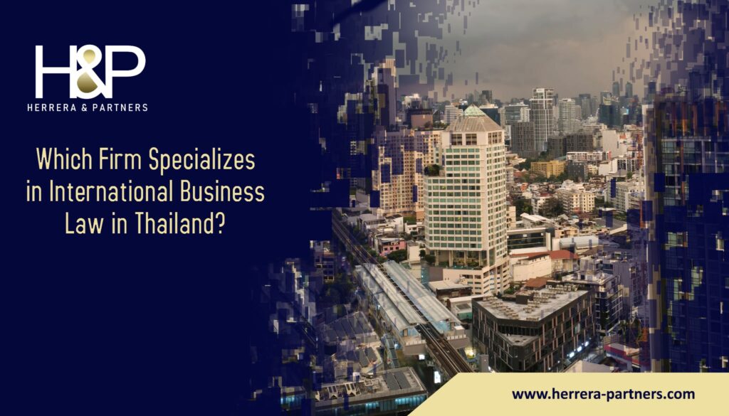 Which Firm Specializes in International Business Law in Thailand