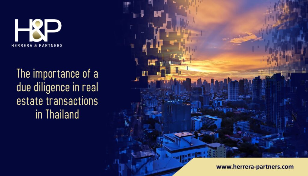 The importance of a due diligence in real estate transactions in Thailand H&P Bangkok Real estate attorneys and property lawyers in Thailand