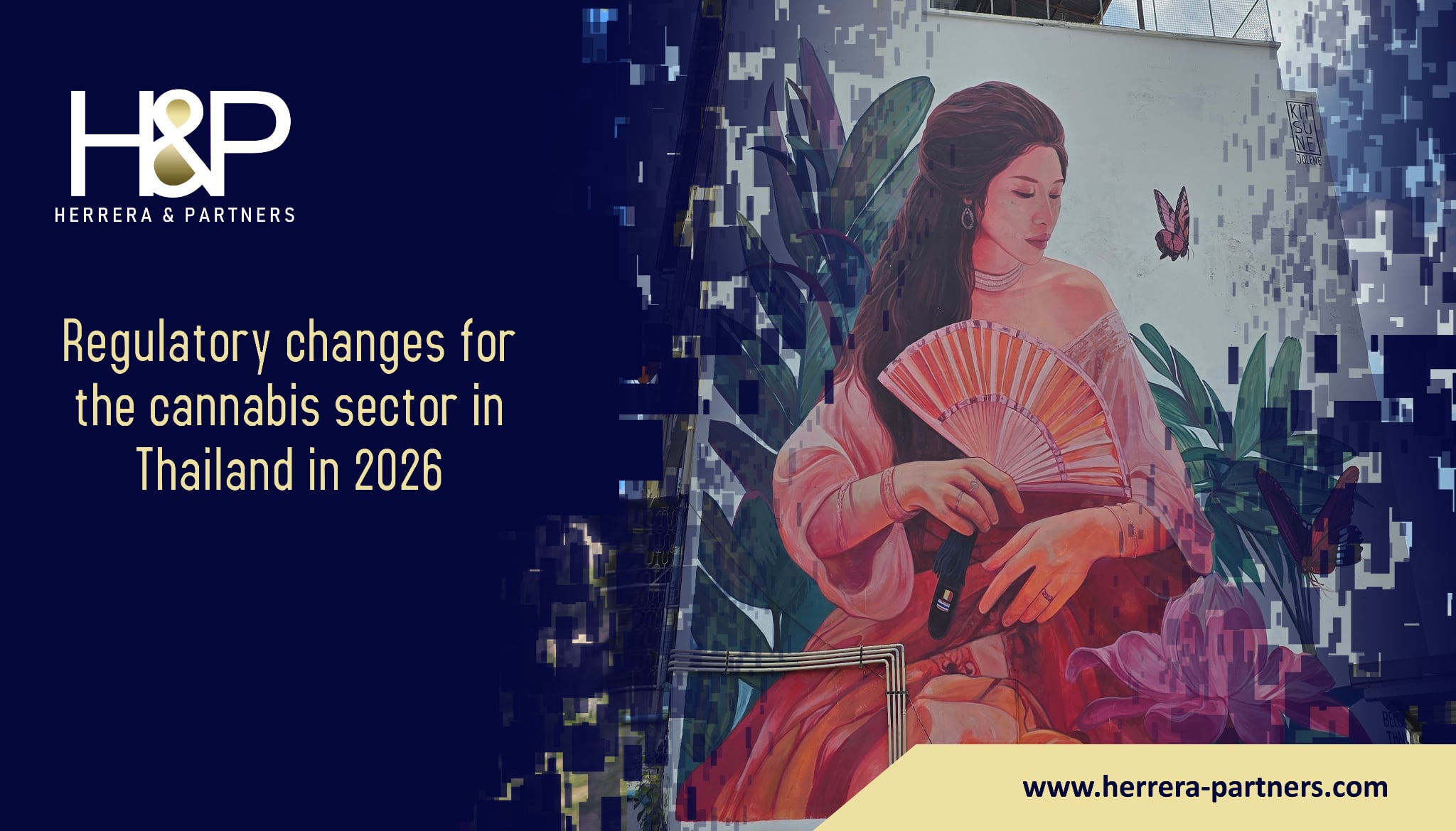Regulatory changes for the cannabis sector in Thailand in 2026 H&P Law firm in Thailand wih law office in Bangkok