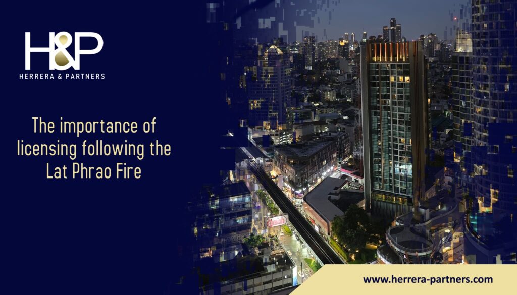 The importance of licensing following the Lat Phrao Fire H&P Herrera and Partners corporate law firm for foreign investment in Thailand