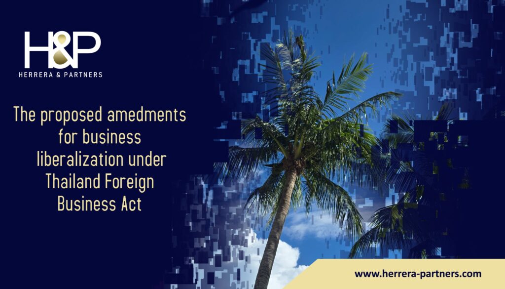 The proposed amedments for business liberalization under Thailand Foreign Business Act H&P Law firm for foreign investment in Thailand