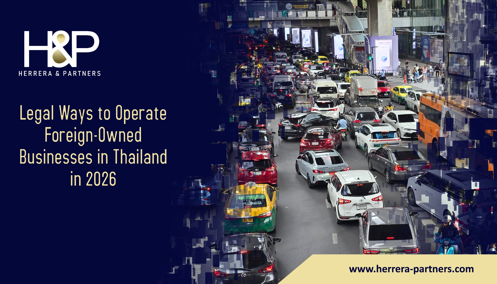 Legal Ways to Operate Foreign Owned Businesses in Thailand in 2026 H&P Herrera and Partners Bangkok Corporate Lawyers for foreign investment in Thailand