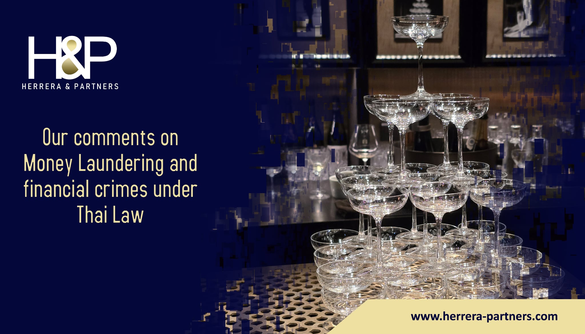 Our Comments on Money Laundering and Financial Crimes under Thai Law H&P Herrera and Partners criminal lawyers in Bangkok
