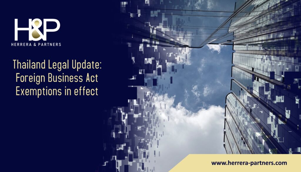 Thailand Legal Update Foreign Business Act exemptions in effect H&P Herrera and Partners Corporate lawyers for doing business in Thailand