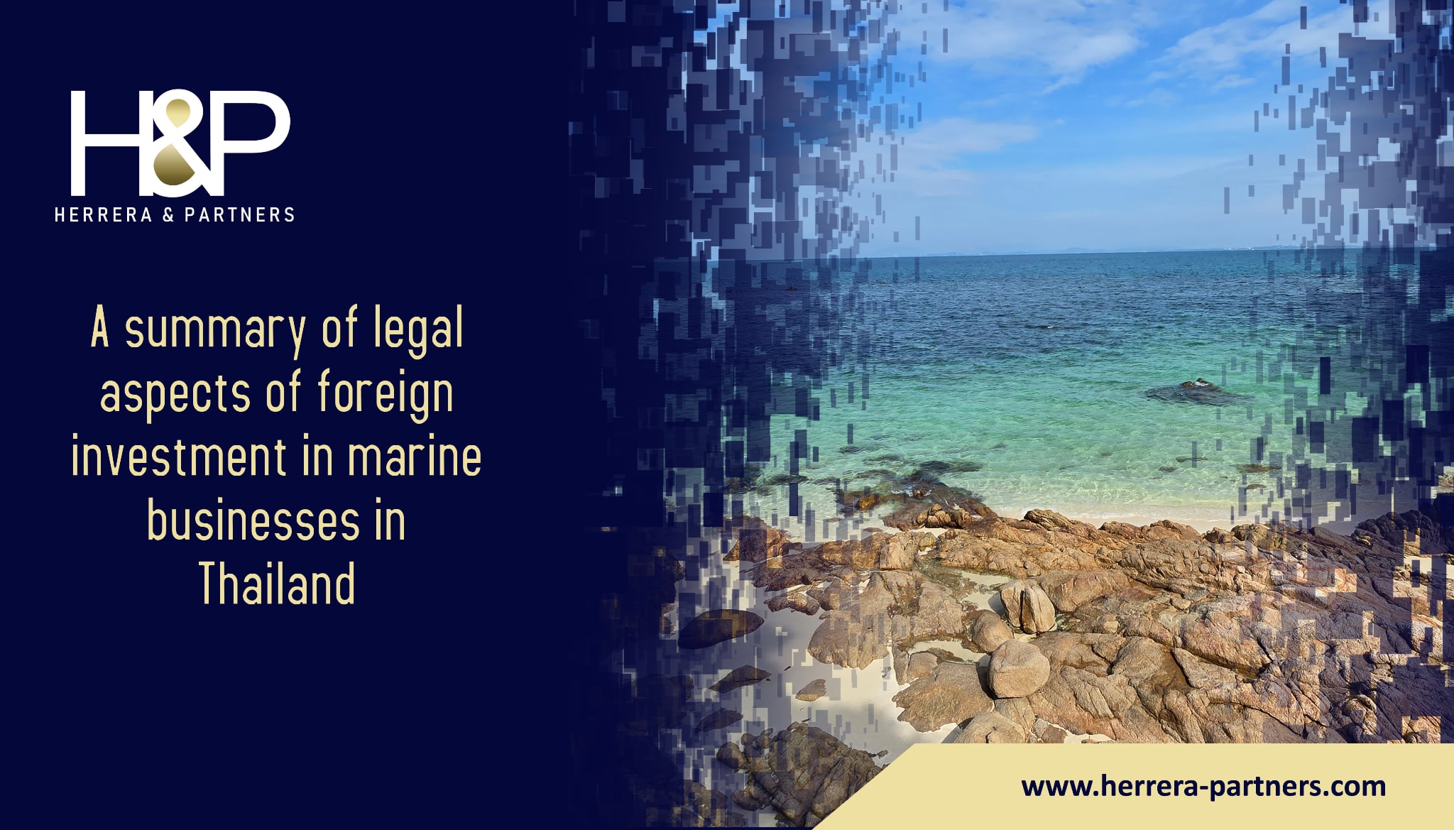 A summary of legal aspects of foreign investment in marine businesses in Thailand H&P Herrera and Partners lawyers for foreign investnment in Thailand